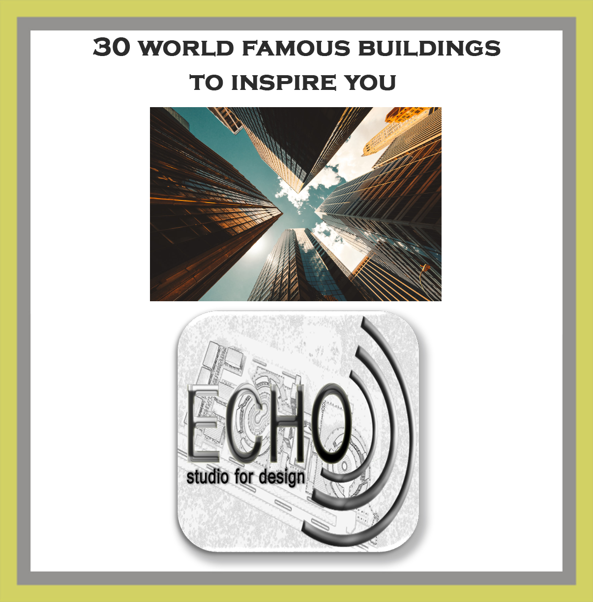 Read more about the article 30 World Famous Buildings To Inspire You
